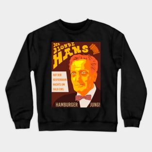 Hans Albers Tribute - Hamburger Jung - Auf der reeperbahn Crewneck Sweatshirt